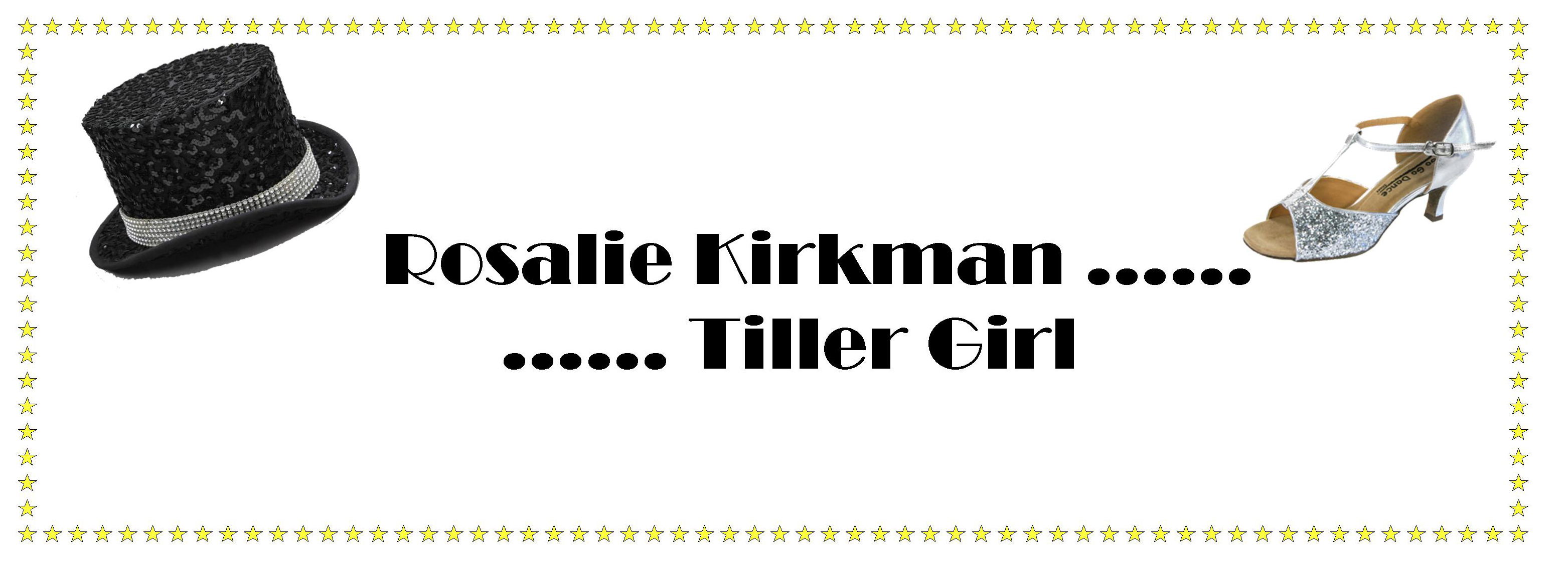 Rosalie Kirkman Tiller Girl